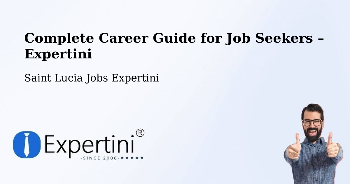 Career Guide for Job Seekers – Beane Field - Beane Field, Saint Lucia Jobs Expertini
