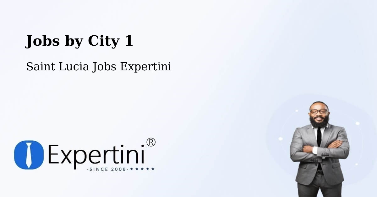 City Jobs in Saint Lucia - Expertini