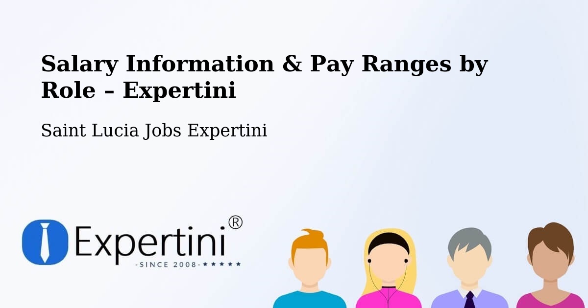 Salary Information & Pay Ranges – Beane Field - Beane Field, Saint Lucia Jobs Expertini