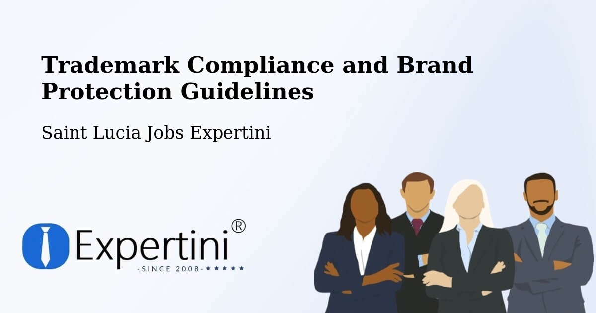 Trademark & Brand Protection Guidelines – Beane Field - Saint Lucia Jobs Expertini